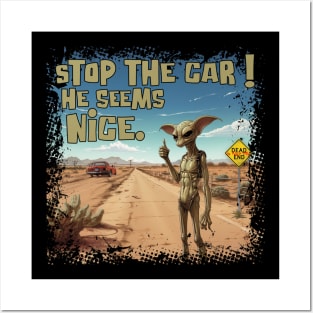 Stop The Car! He Seems Nice. Posters and Art